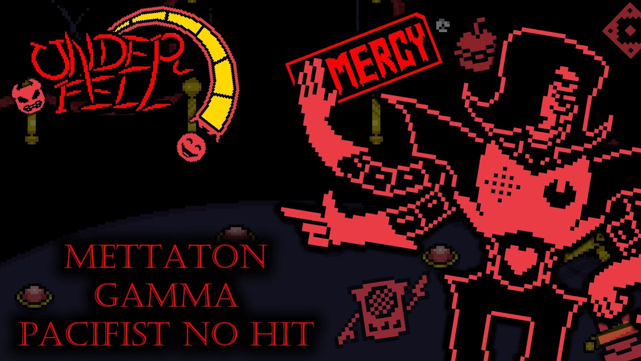 No Hit Mettaton GAMMA (Pacifist) | Underfell: One Hell Of A Show