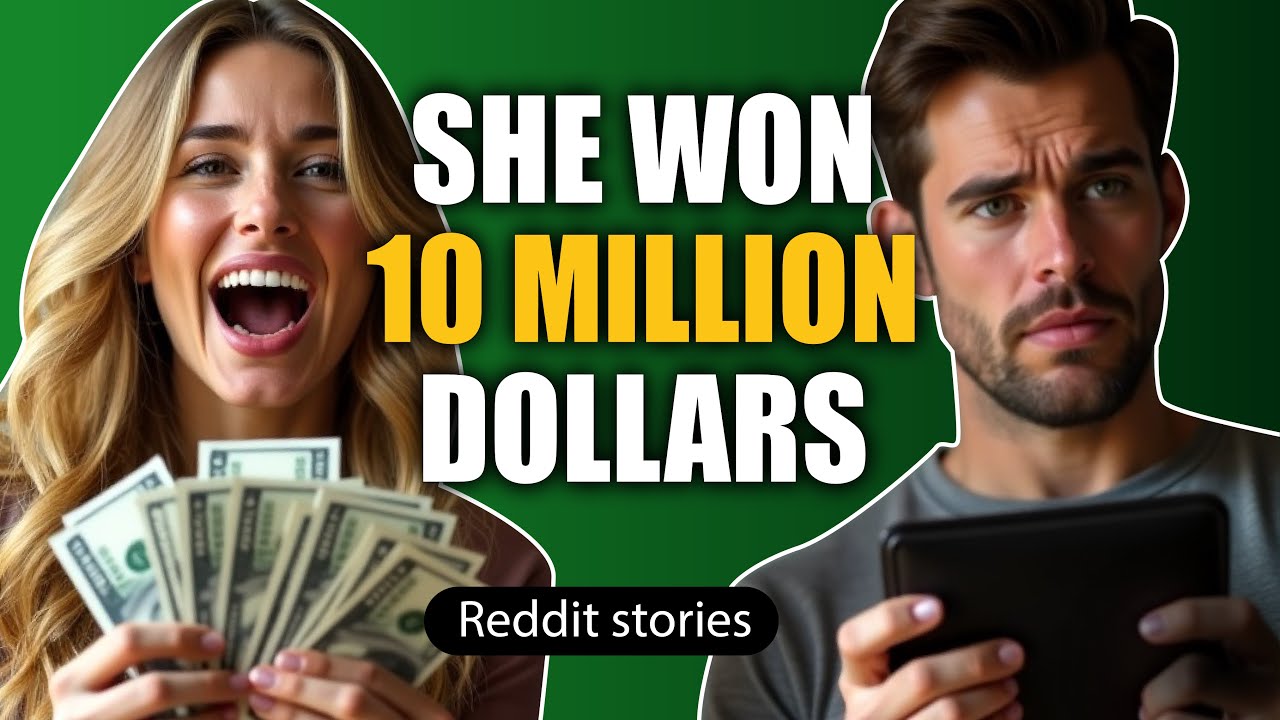 My Wife Won 10 Million Dollars … Then She Threw Me Away Best Reddit