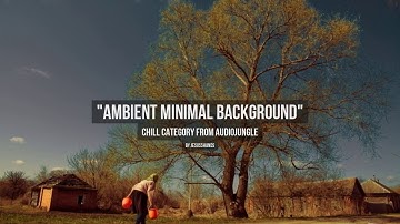 Ambient Minimal Background - Music from Audiojungle