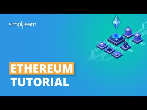 Ethereum Tutorial For Beginners | What Is Ethereum? | Ethereum 2020 Explained | Simplilearn