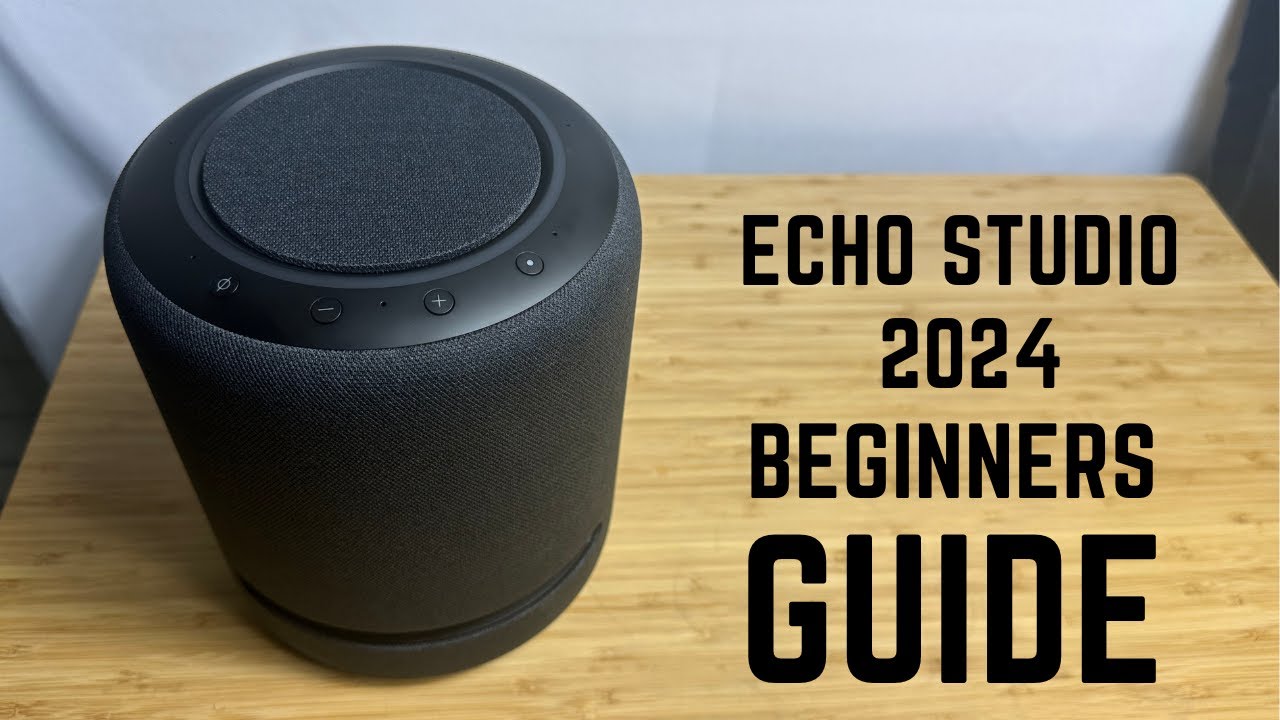 Amazon Echo Studio 2024 - Complete Beginners Guide