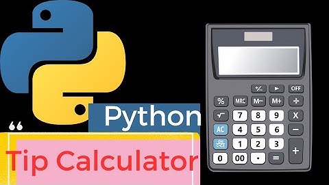 Build A Tip Calculator in Python #python