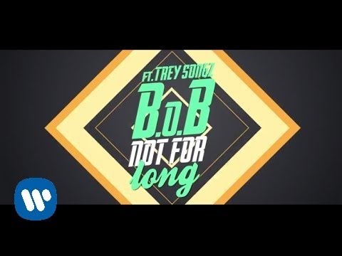 B.o.B – Not For Long ft. Trey Songz [Lyric Video] mp3 ke stažení