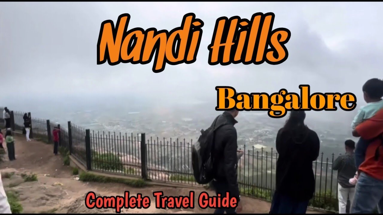Nandi Hills Bangalore || Complete Travel Guide || Nandi Hills Station || Bangalore to Nandi Hills 