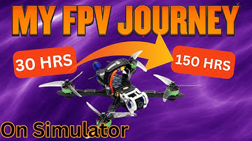 My Fpv Journey! | Fpv Simulator