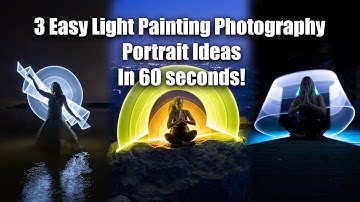 3 Light Painting, Long Exposure Photography Ideas in 60 Seconds!