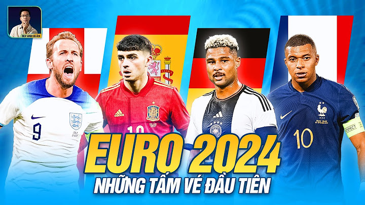 Chung kết euro 2023 có bao nhiêu độ tham dự năm 2024