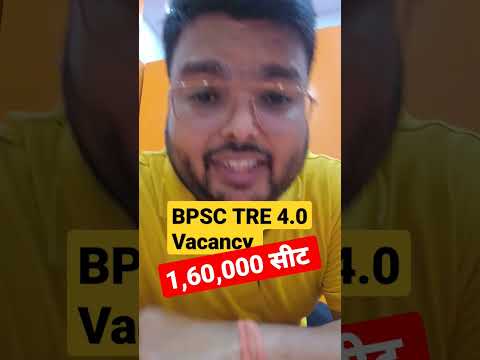 BPSC TRE4.0 vacancy|