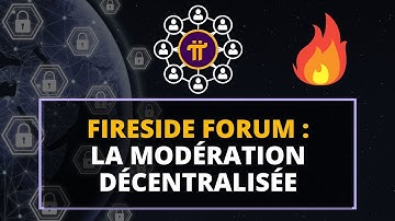 Fireside Forum : Nouvelle fonctionnalité - Modération décentralisée