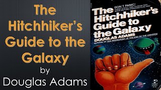 "The Hitchhiker's Guide to the Galaxy" by Douglas Adams Chapters 11, 12