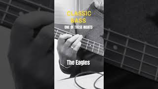 Classic Bass - One of These Nights - The Eagles 1975