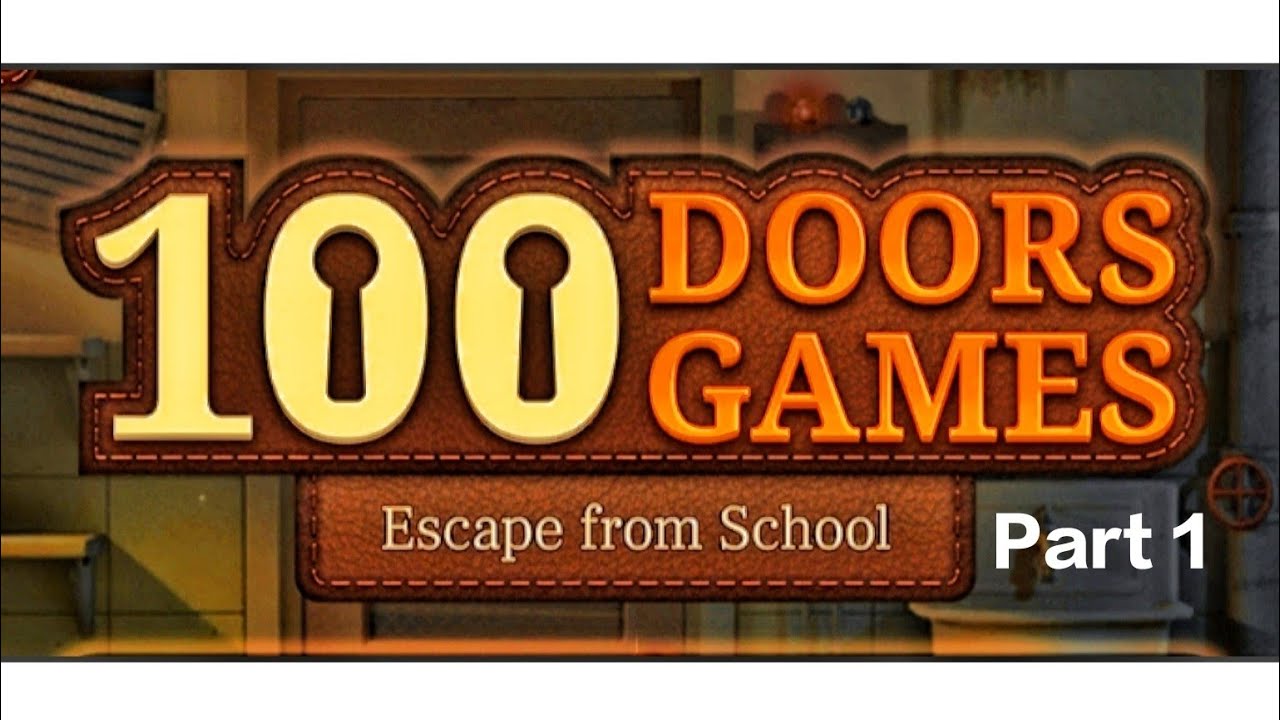 2021 100 Doors Games: Escape from School Full Walkthrough Part 1 (Peaksel Games)