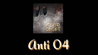 Video thumbnail of "Food court - Anti 04"