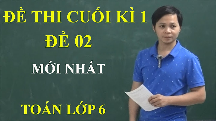 Đề thi toán học kì 2 năm 2023-2023 lớp 6