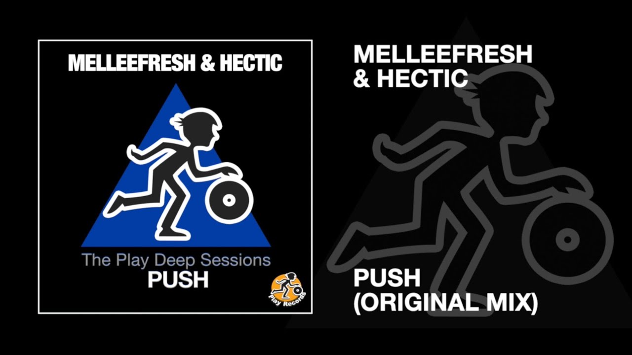 Melleefresh & Hectic / Push (Original Mix) auf YouTube ansehen Melleefresh & Hectic / Push (Original Mix) auf YouTube ansehen
