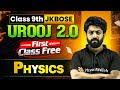 Urooj 2.0 2025 - Class 9th PHYSICS - 1st Free Class by WAJAHID SIR 🔥 - JKBOSE Wallah