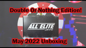 All Elite Wrestling Crate Unboxing May 2022 - The 3rd Ever AEW Crate - Figures, Autographs, Shirts