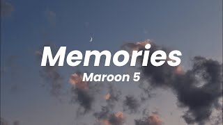 Maroon 5 - Memories (Lyrics)