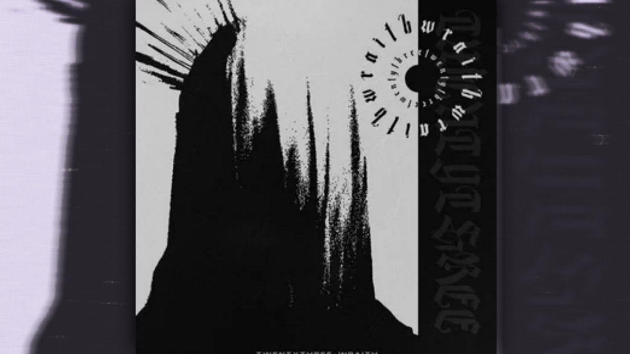 TWENTYTHREE - WRAITH (SLOWED) - YouTube