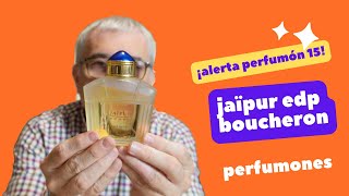 JAIPUR EDP BOUCHERON ¡ALERTA PERFUMON 15! #perfumes