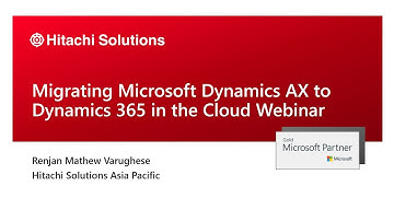 Migrating Microsoft Dynamics AX to Dynamics 365 in the Cloud Webinar
