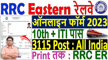 Railway RRC ER Apprentice Online Form 2023 Apply ¦ Eastern Railway Apprentice Online Form 2023 Apply