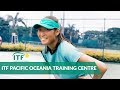 Inside The ITF Pacific Oceania Training Centre 