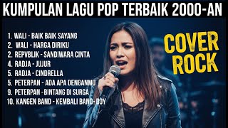 10 Lagu Pop Indonesia Terpopuler Cover Rock Terbaru 🎸 Nostalgia 2000an #walliband