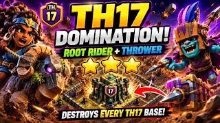 🔥 TH17 IS BROKEN! Root Rider + Thrower Gets EASY 3 Stars