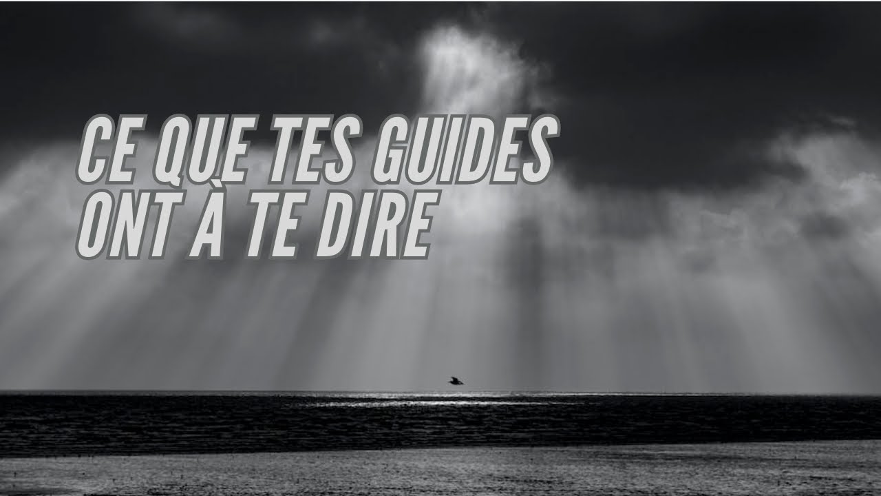 Ce que tes guides ont à te dire 👼 - YouTube