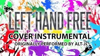 Left Hand Free (Cover Instrumental) [In the Style of alt-J]