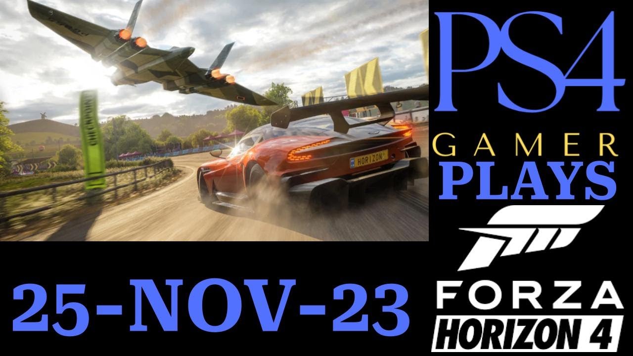 PS4 Gamer plays FORZA HORIZON 4, 25-NOV-23