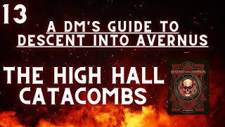 A DM's Guide to Descent Into Avernus | The High Hall Catacombs