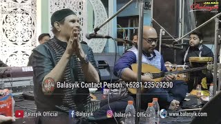 Ana laulak, Tobalhana Balasyik Live Bondowoso