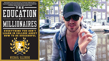 Should YOU Drop Out Of College? The Education Of Millionaires Book Review (Michael Ellsberg)