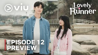 Lovely Runner | Episode 12 Preview | Byeon Wooseok | Kim Hyeyoon