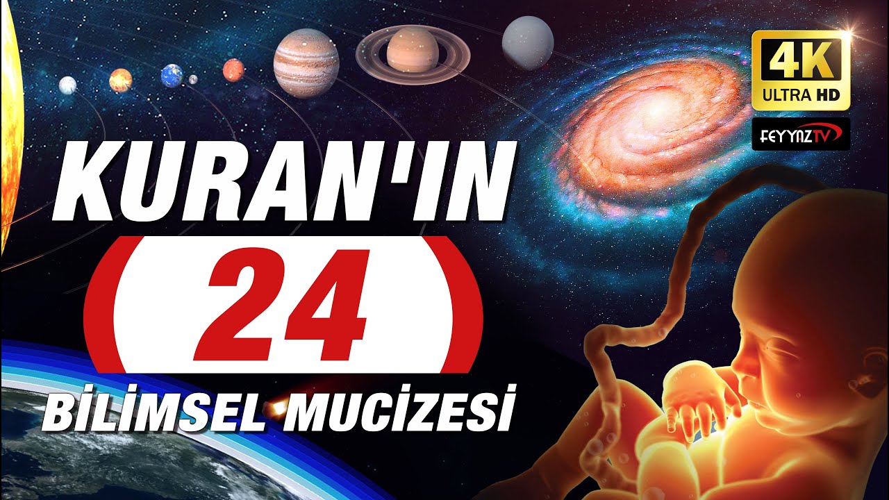 kur'an'ın 24 bilimsel mucizeleri