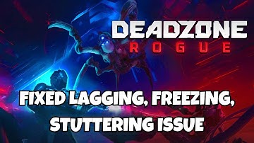 How To Fix Deadzone: Rogue Lagging, Freezing, Stuttering Error #deadzonerogue #lagging