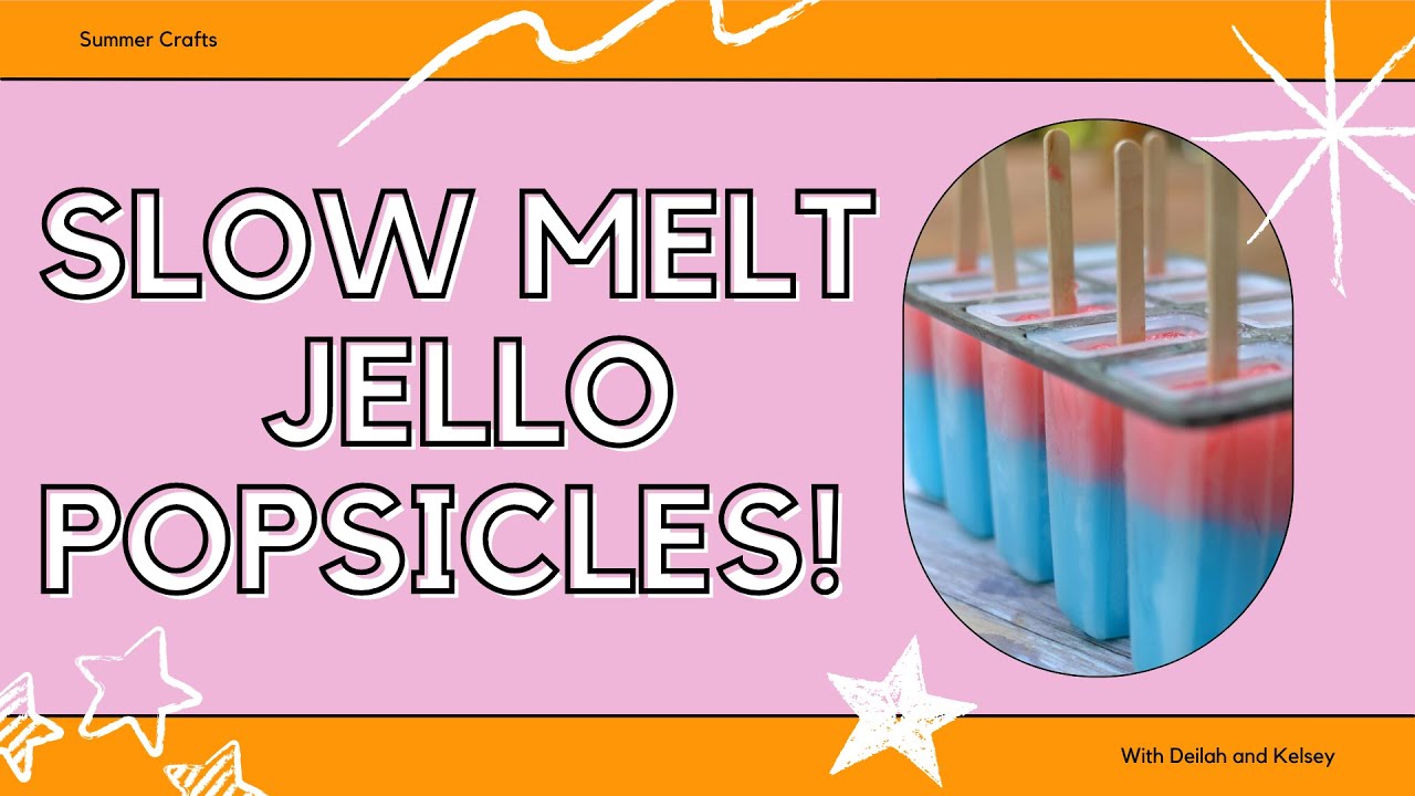 Slow Melt Jello Popsicles Summer Kids Crafts YouTube