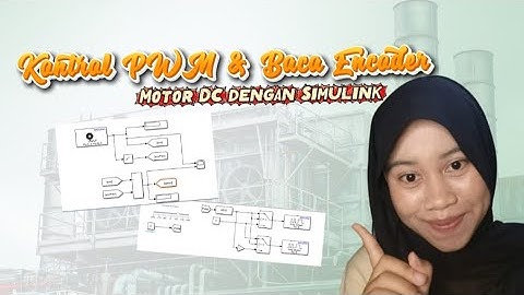 TUGAS 7 | 🎛️ Kontrol PWM dan Baca Encoder Motor DC dengan Simulink  – Arduino Mega 2560 Ready! 🔥