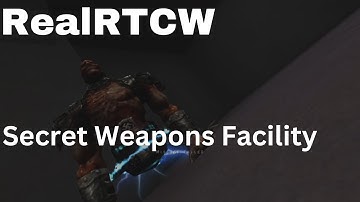 Return To Castle Wolfenstein: RealRTCW mod - Mission 4 Part 4 - Secret Weapons Facility