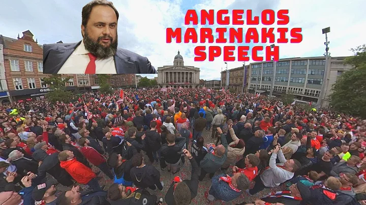 360 Evangelos Marinakis SPEECH about Nottingham Fo...