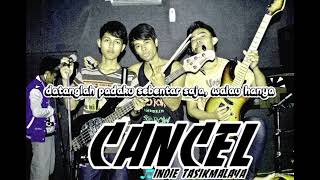 Cancel Band  Suara Hati Ini