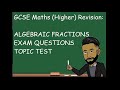 GCSE Maths (Higher) Revision: Algebraic Fractions Topic Test [NEW 2023]