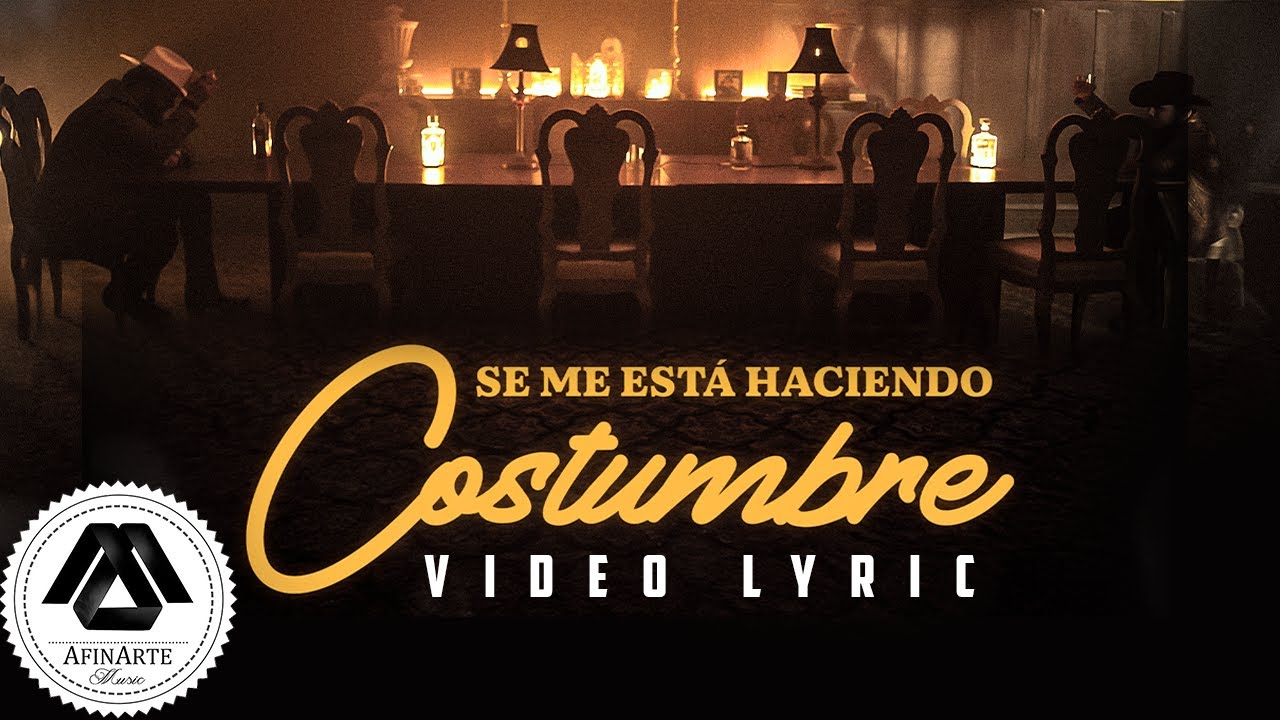 Se Me Esta Haciendo Costumbre (Letra Oficial)