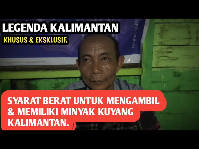 Syarat Berat untuk Mengambil Minyak Kuyang ~ Legenda Kalimantan. class=