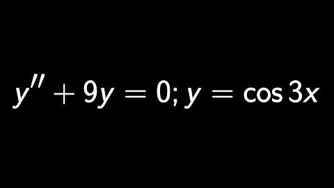 Example: Verify solution of a differential equation by substitution