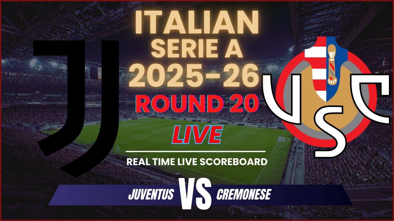 Juventus vs Cremonese Live Scores | 2025-26 Serie A Round 20