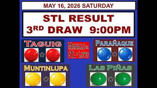 STL 3rd Draw 9pm Result STL Taguig Paranaque Muntinlupa Las Pinas MAY 16, 2026 SATURDAY