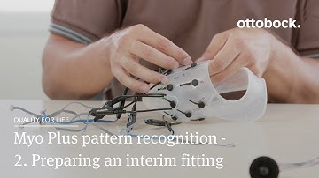 Myo Plus Pattern Recognition - 2. Fabricating a Trial Prosthesis | Ottobock